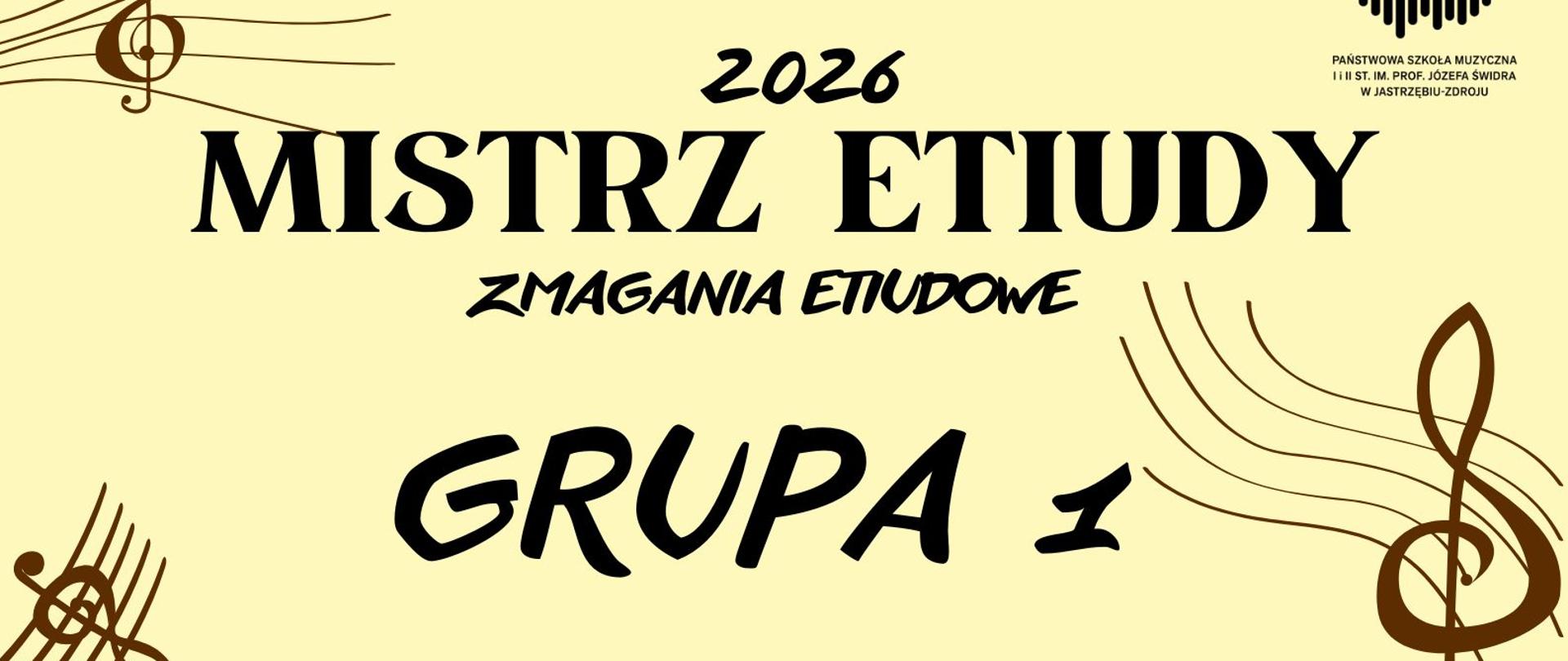Plakat informacyjny dotyczący zmagań etiudowych "Mistrz etiudy" gr. I odbywających się w dniu 12.02.2026 o godz. 16.30.