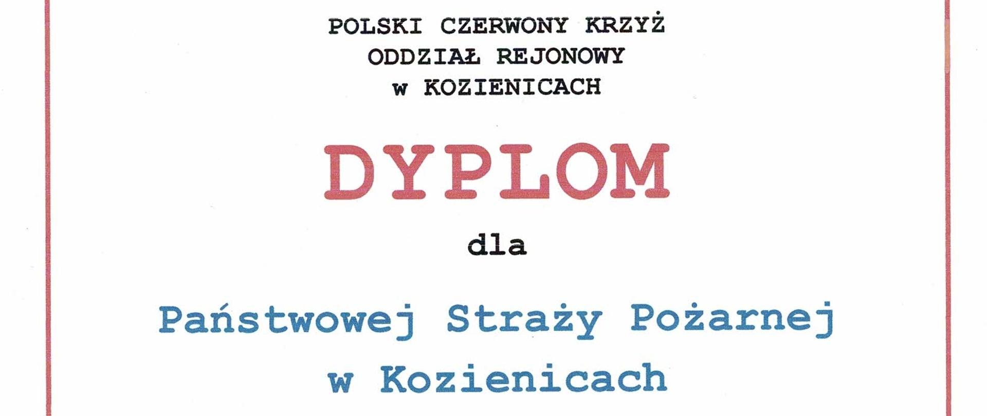 Dyplom dla Państwowej Straży Pożarnej za pomoc w organizacji etapu rejonowego XXVIII Ogólnopolskich Mistrzostw Pierwszej Pomocy Polskiego Czerwonego Krzyża