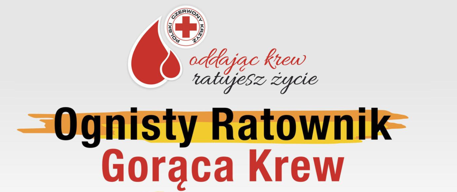 Na zdjęciu znajduje się logo Poleskiego Czerwonego Krzyża, rysunek z kroplą krwi oraz napisy oddając krew ratujesz życie oraz ognisty ratownik gorąca krew