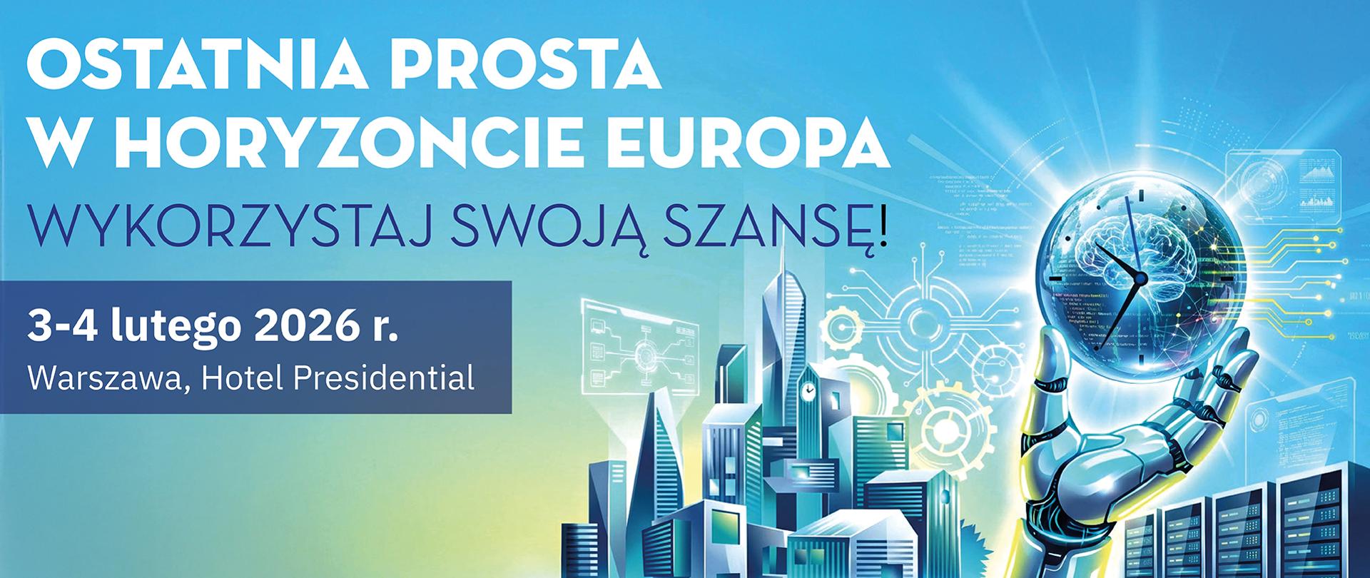 Dzień informacyjny: Ostatnia prosta w Horyzoncie Europa. Wykorzystaj swoją szansę!
