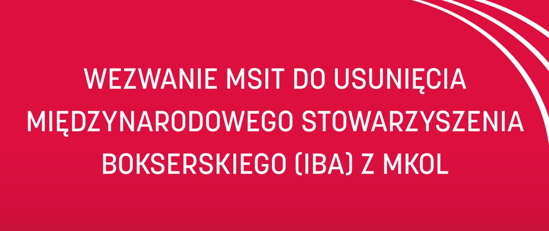Wezwanie MSiT do usunięcia Międzynarodowego Stowarzyszenia Bokserskiego (IBA) z MKOl - plansza
