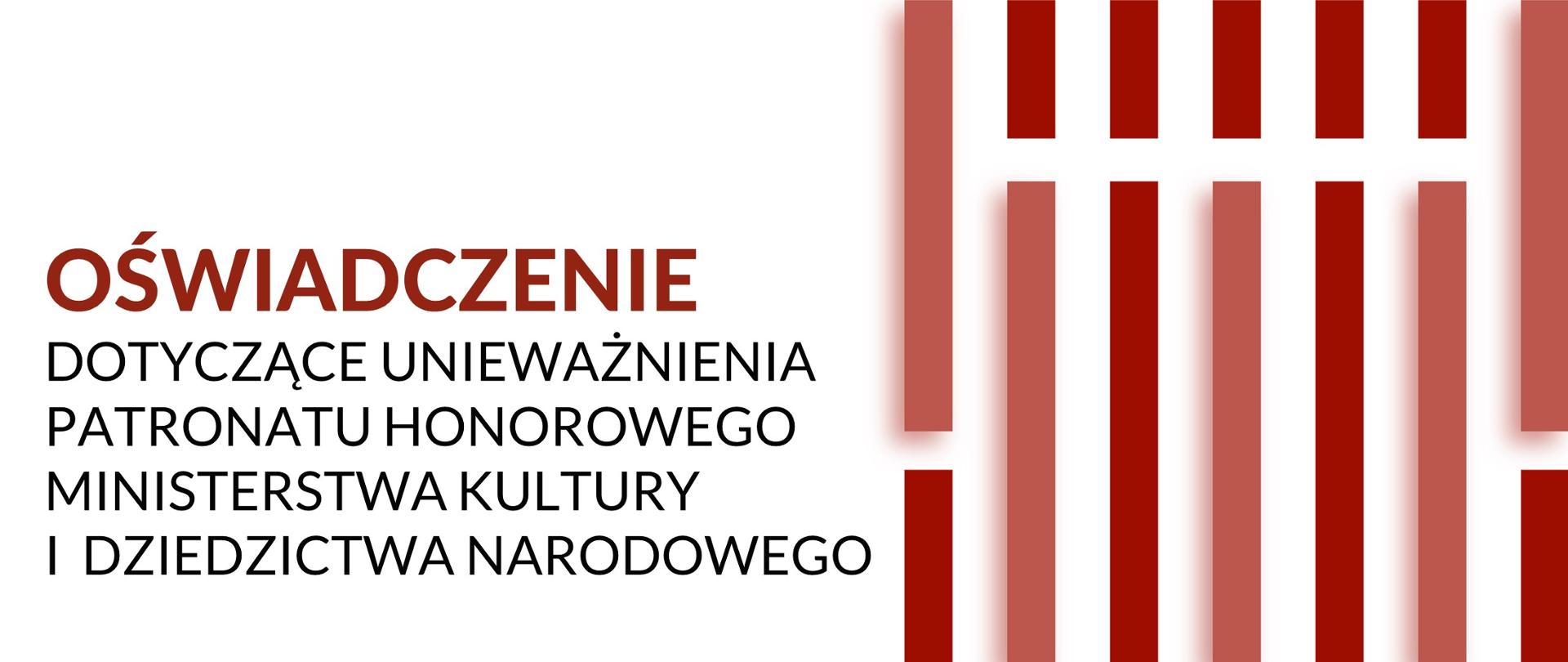 Oświadczenie dotyczące unieważnienia patronatu honorowego Ministerstwa Kultury i Dziedzictwa Narodowego