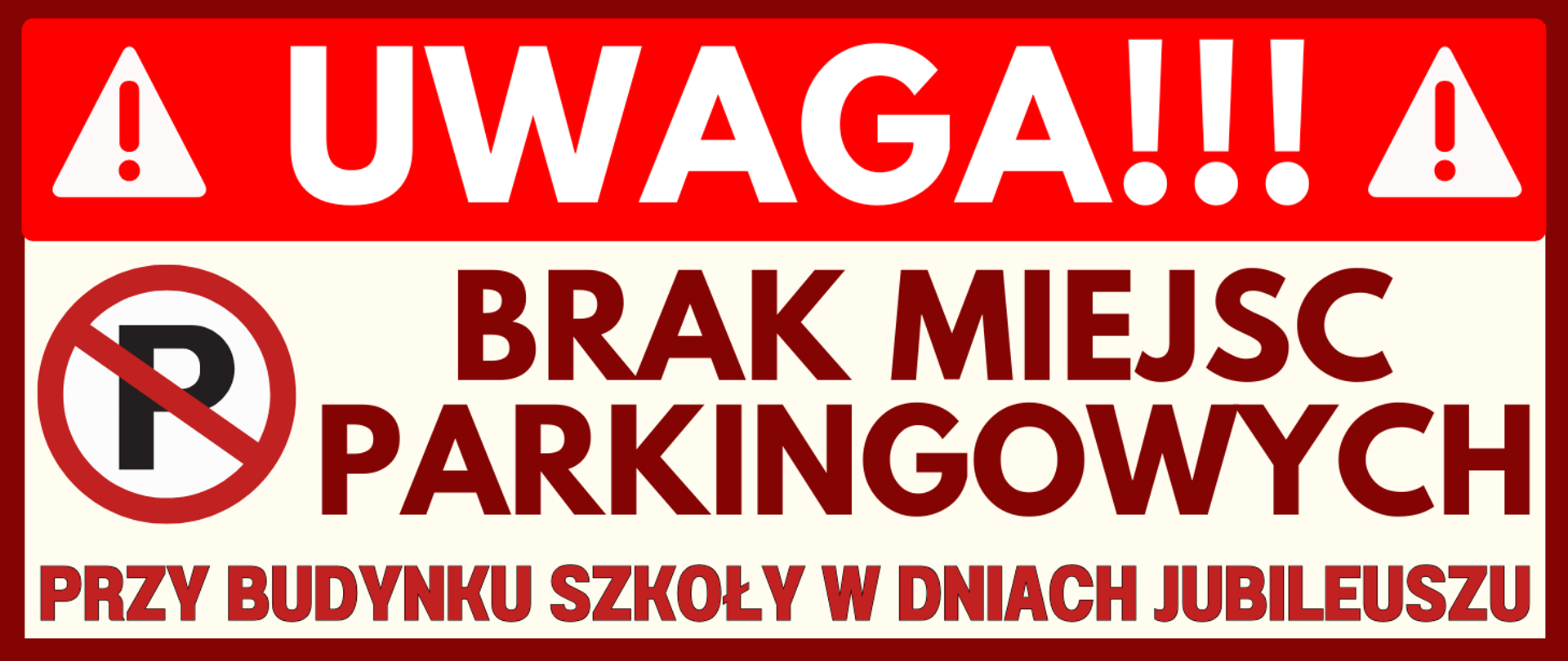 baner z brązową ramką oraz informacja o braku miejsc parkingowych przy budynku szkoły