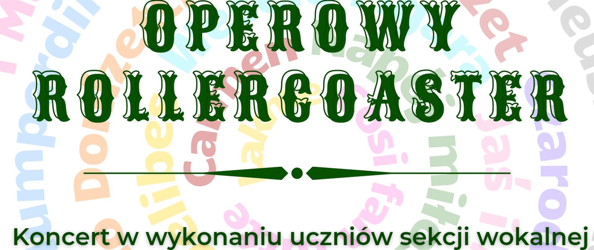 kolorowy plakat literki ułożone w kółka napis zielony Operowy rollercoaster