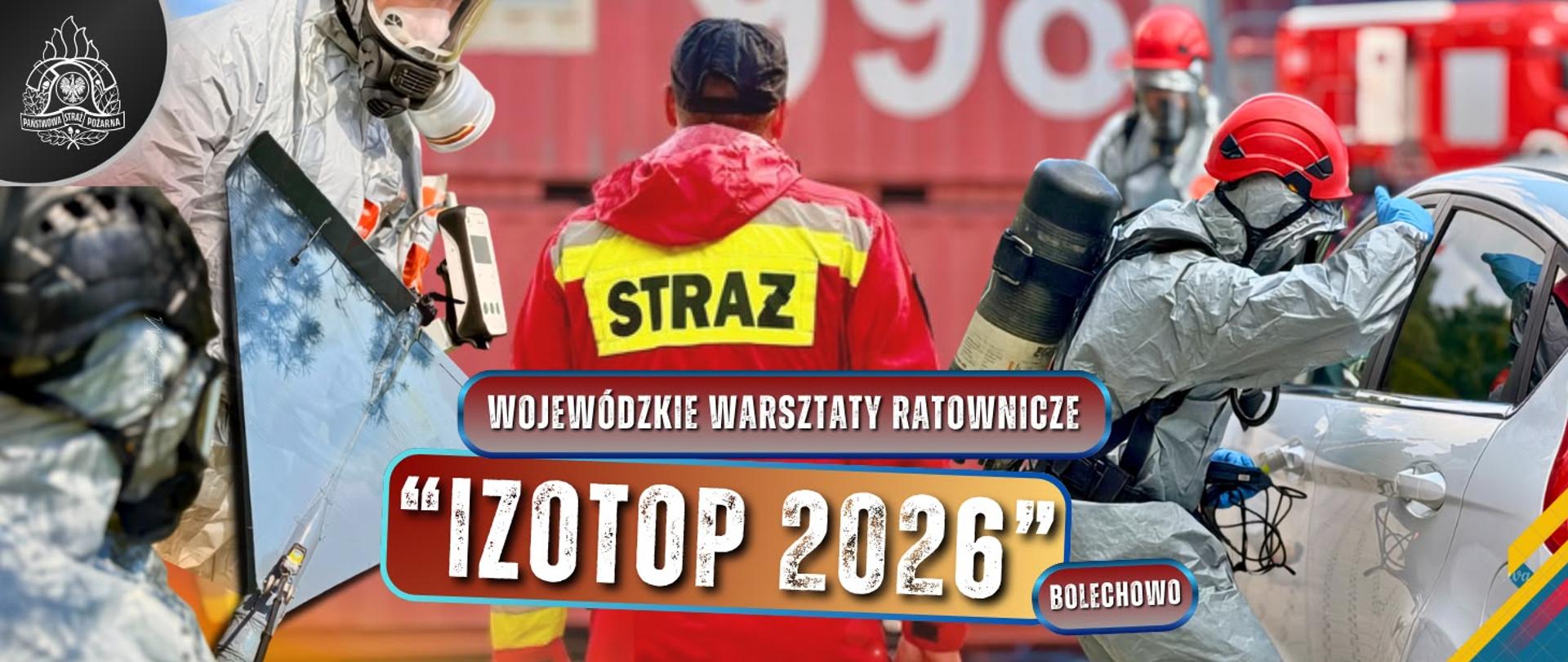 Wojewódzkie warsztaty ratownicze "IZOTOP 2026"
