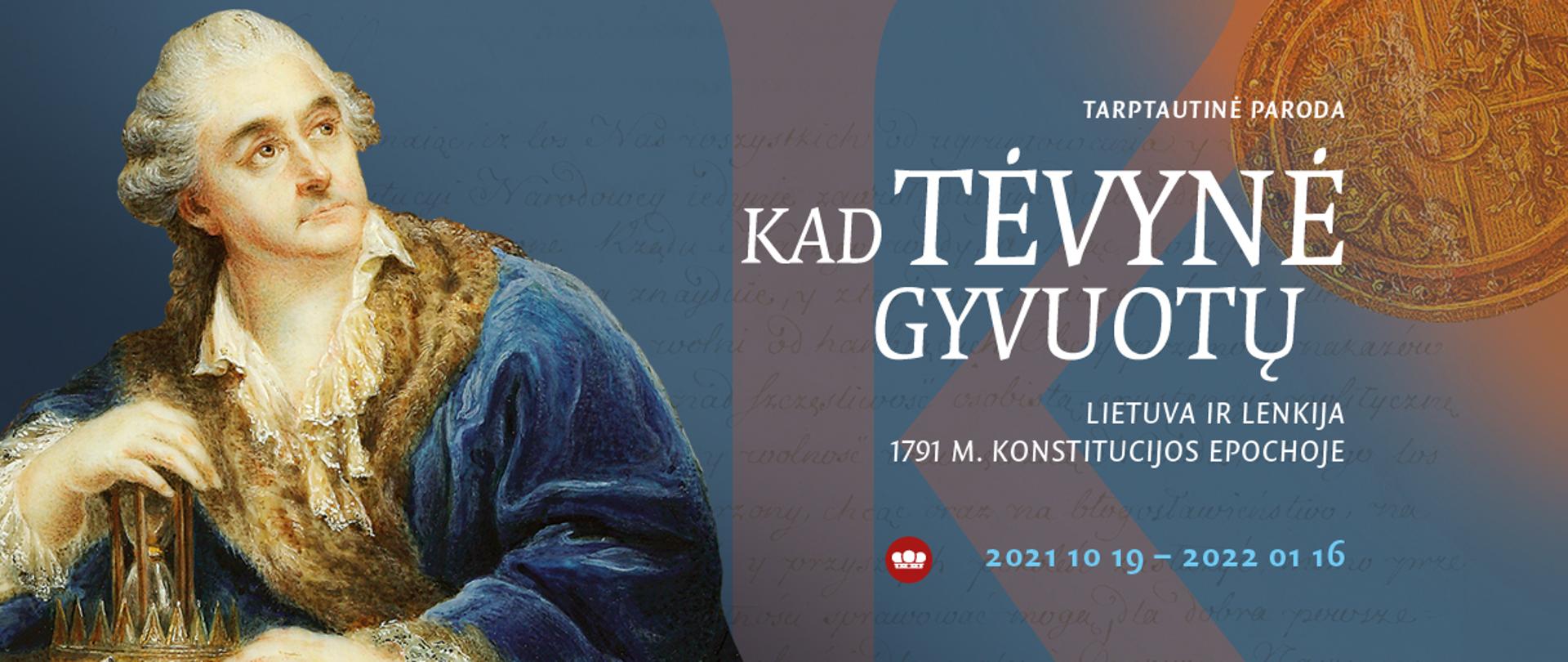 Tarptautinė paroda „Kad tėvynė gyvuotų. Lietuva ir Lenkija 1791 m. konstitucijos epochoje“