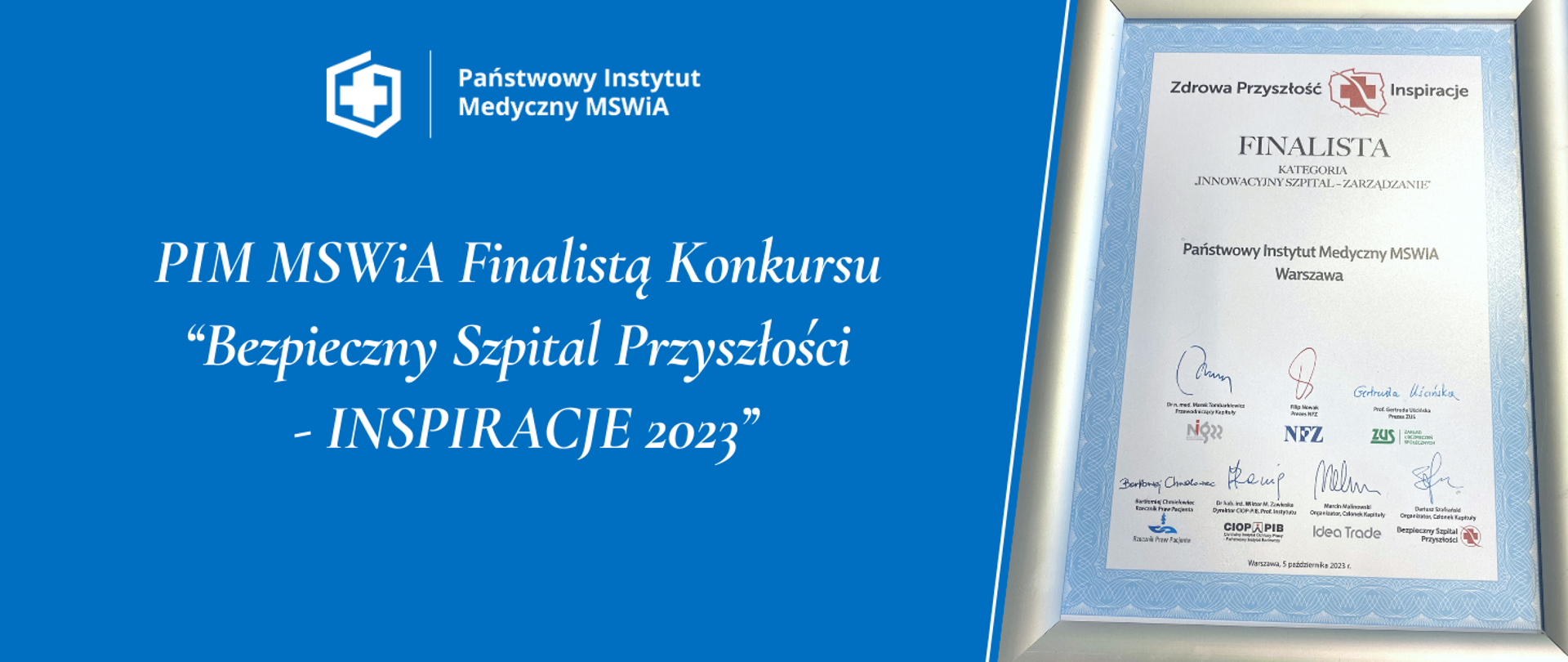 PIM MSWiA Finalistą Konkursu
‘‘Bezpieczny Szpital Przyszłości
- INSPIRACJE 2023’’