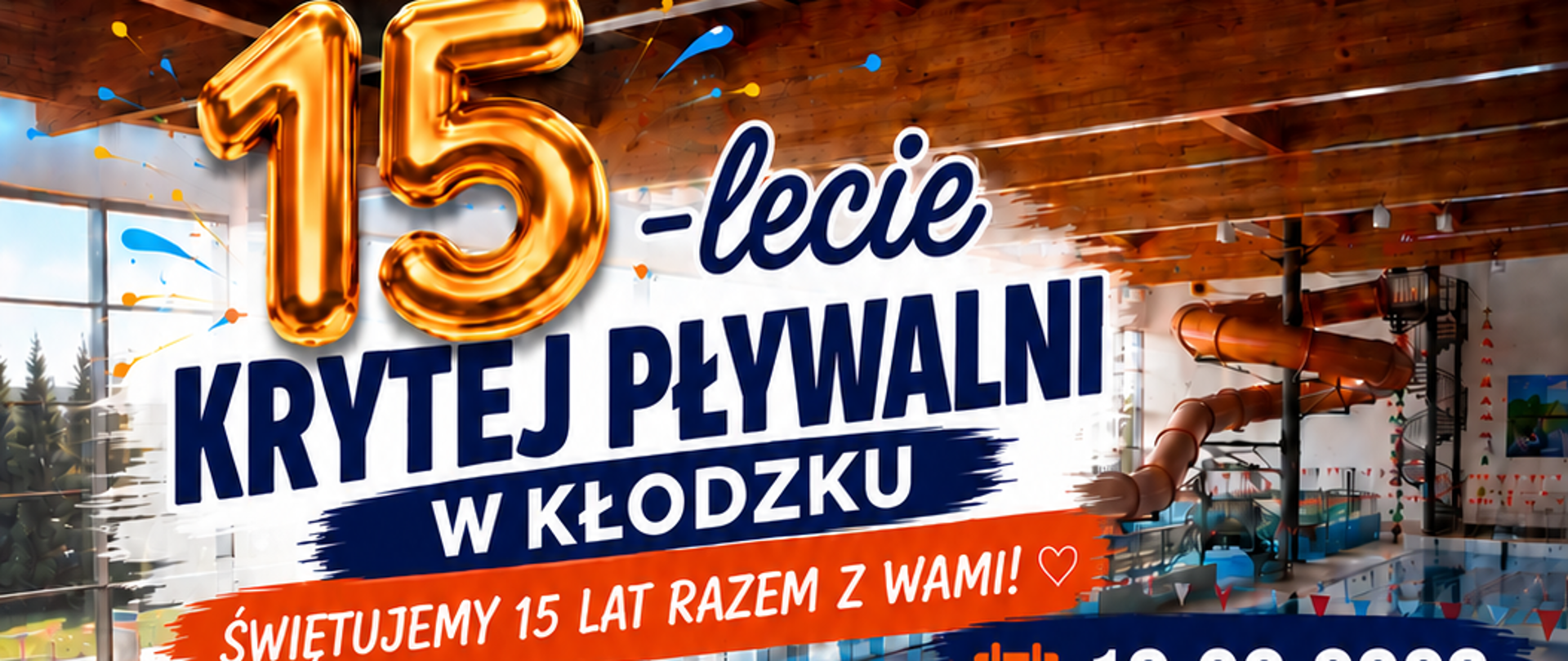 Plakat 15-lecia Krytej Pływalni w Kłodzku, zapraszający na obchody 19 września 2026 r. o godz. 10:00, z bezpłatnym wejściem dla dzieci przez pierwsze 2 godziny oraz atrakcjami dla dzieci.