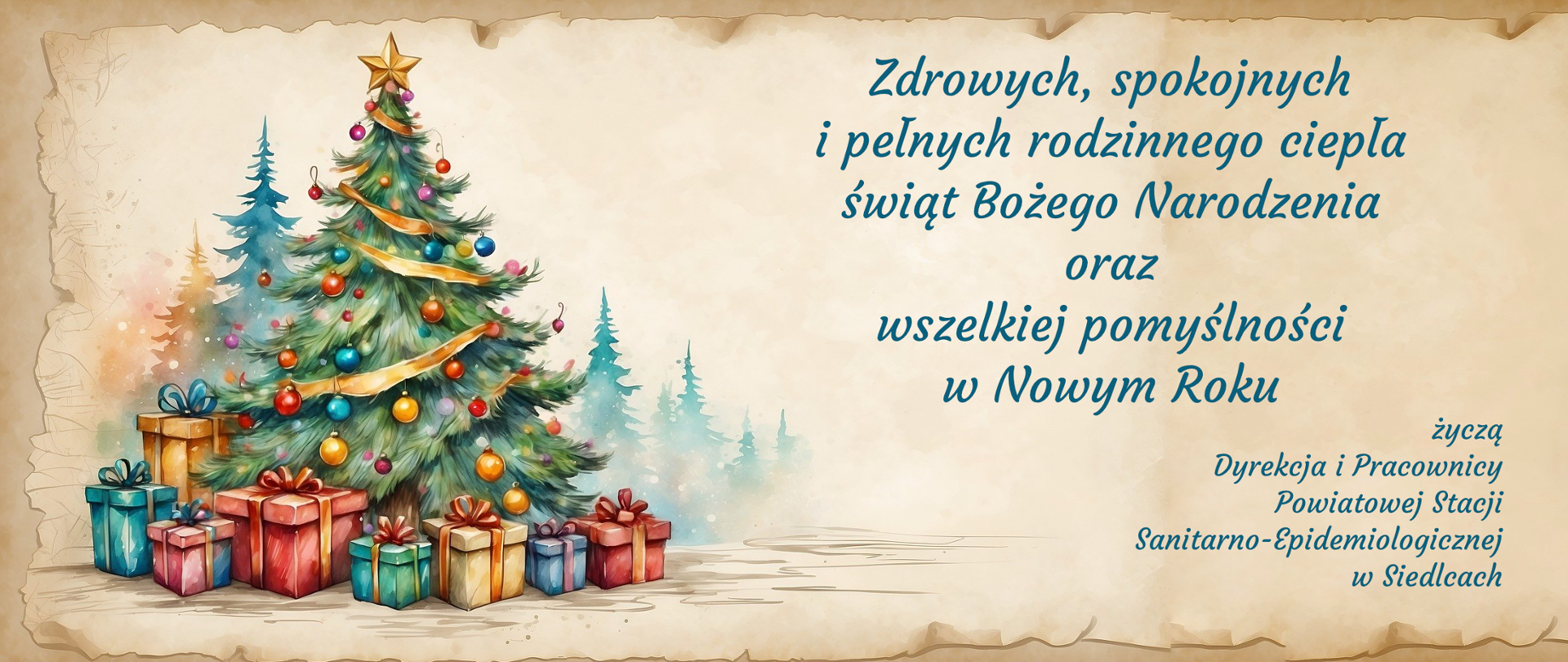 Zdrowych, spokojnych
i pełnych rodzinnego ciepła
świąt Bożego Narodzenia
oraz
wszelkiej pomyślności
w Nowym Roku
życzą
Dyrekcja i Pracownicy
Powiatowej Stacji
Sanitarno-Epidemiologicznej
w Siedlcach
