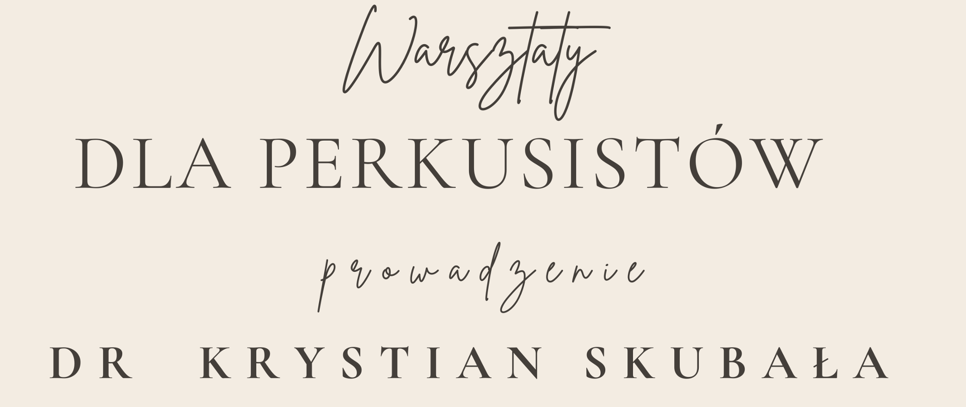 Plakat beżowe tło w lewym górnym rogu logo szkoły według ustalonego znaku na dole centralnie grafika przedstawiająca szkic ksylofonu - napisy warsztaty dla perkusistów prowadzenie mgr Krystian Skubała. Poniżej pod grafiką 20 listopada 2025 państwowa szkoła muzyczna pierwszego i drugiego stopnia im Witolda Lutosławskiego w Nysie sala koncertowa im Jerzego Kozarzewskiego