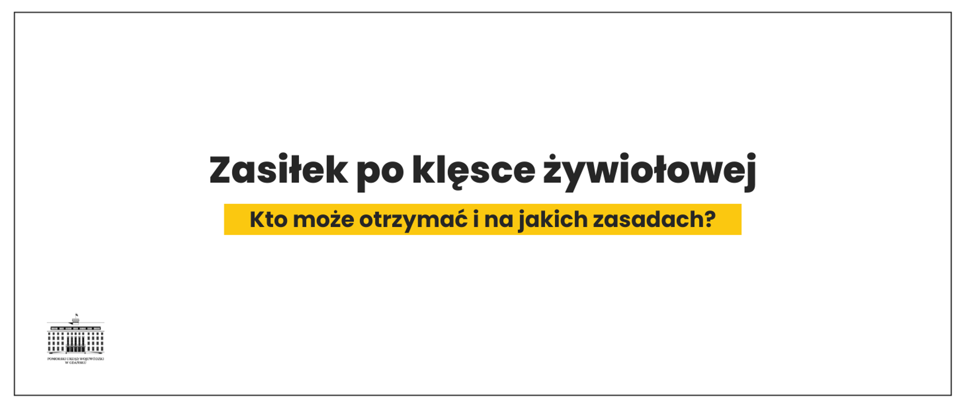 biała grafika z napisem zasiłek po klęsce żywiołowej, kto może otrzymać i na jakich zasadach