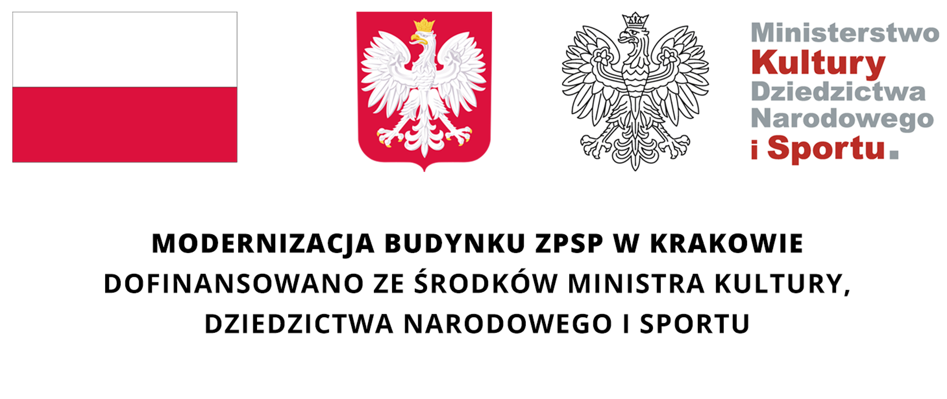 Na białym tle od lewej: flaga Polski, godło Polski (biały orzeł na czerwonym tle) , orzeł biały, Napis Ministerstwo Kultury Dziedzictwa Narodowego i Sportu
