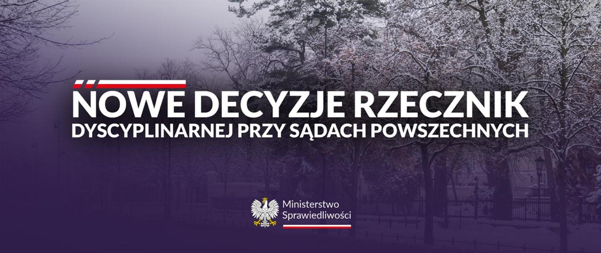 Nowe decyzje Rzecznik Dyscyplinarnej przy Sądach Powszechnych
