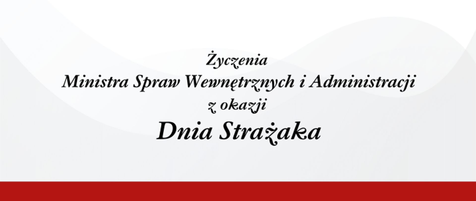 Życzenia z okazji Dnia Strażaka 2023 MSWIA baner