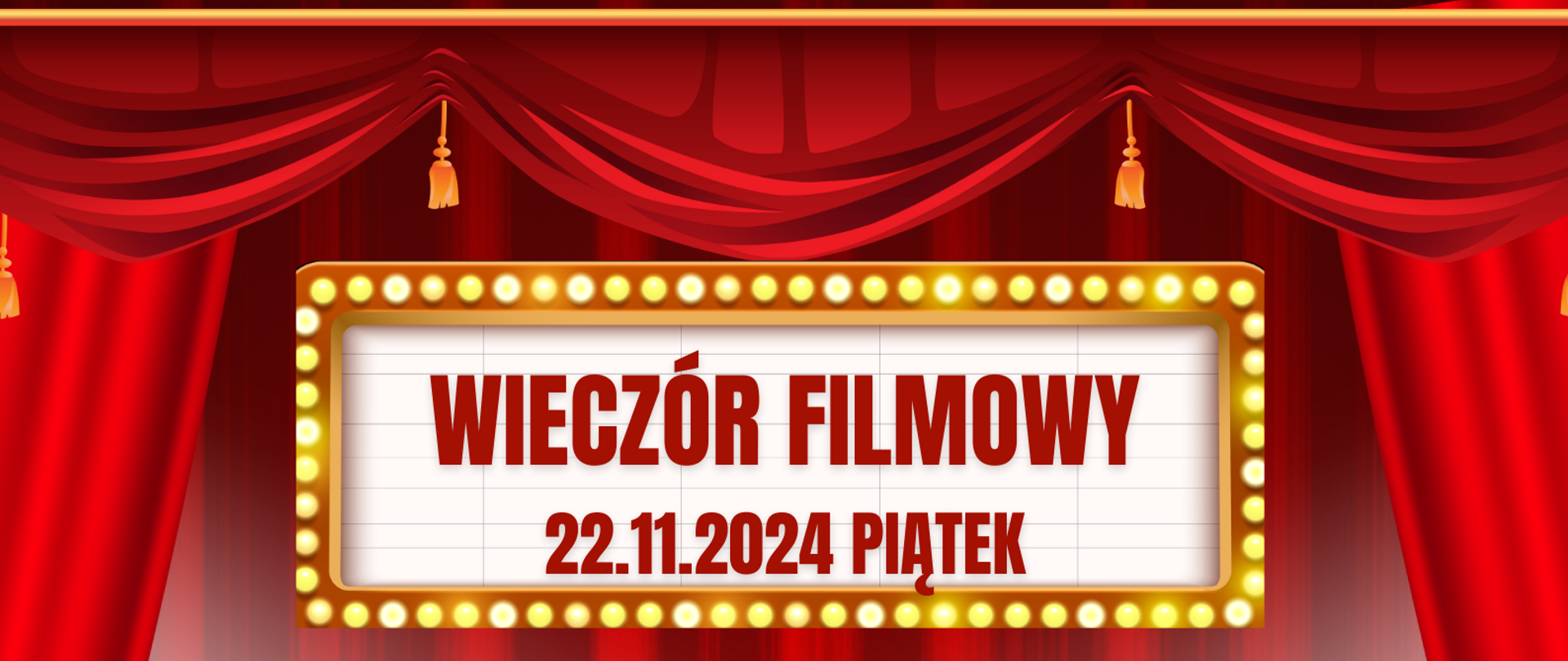 wieczór filmowy 22.11.2024, w programie wykonanie ozdób i kartek świątecznych, pyszne jedzonko i szkolne kino