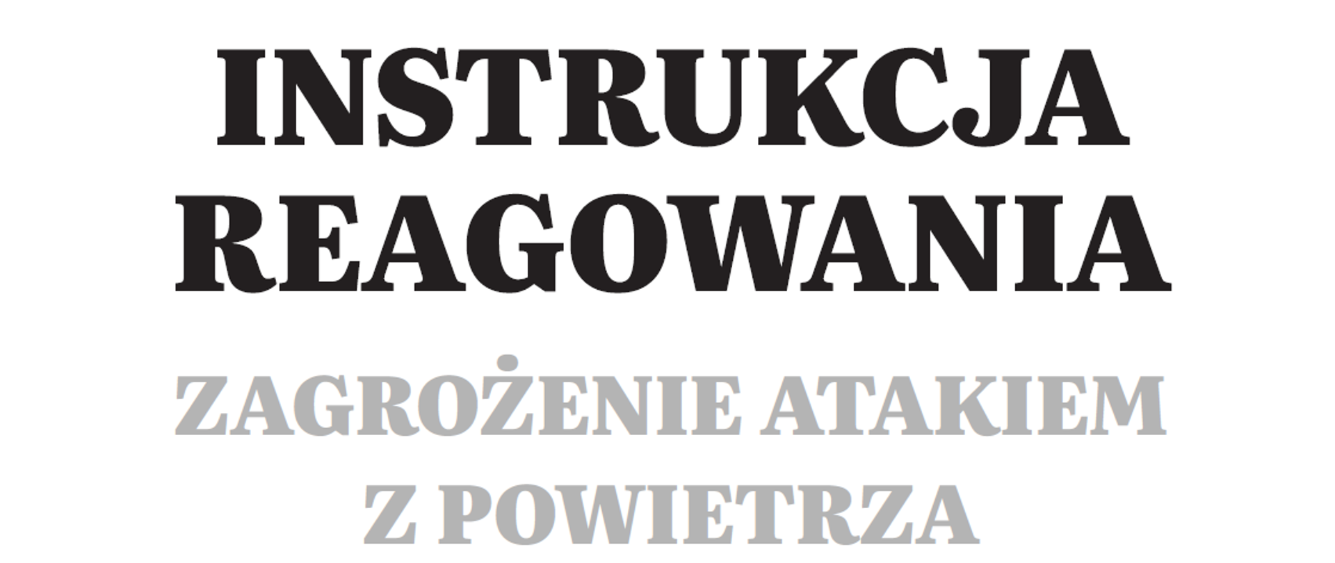 Baner z napisem Instrukcja reagowania - zagrożenie atakiem z powietrza