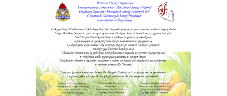 ŻYCZENIA WIELKANOCNE WIELKOPOLSKIEGO KOMENDANTA WOJEWÓDZKIEGO PSP