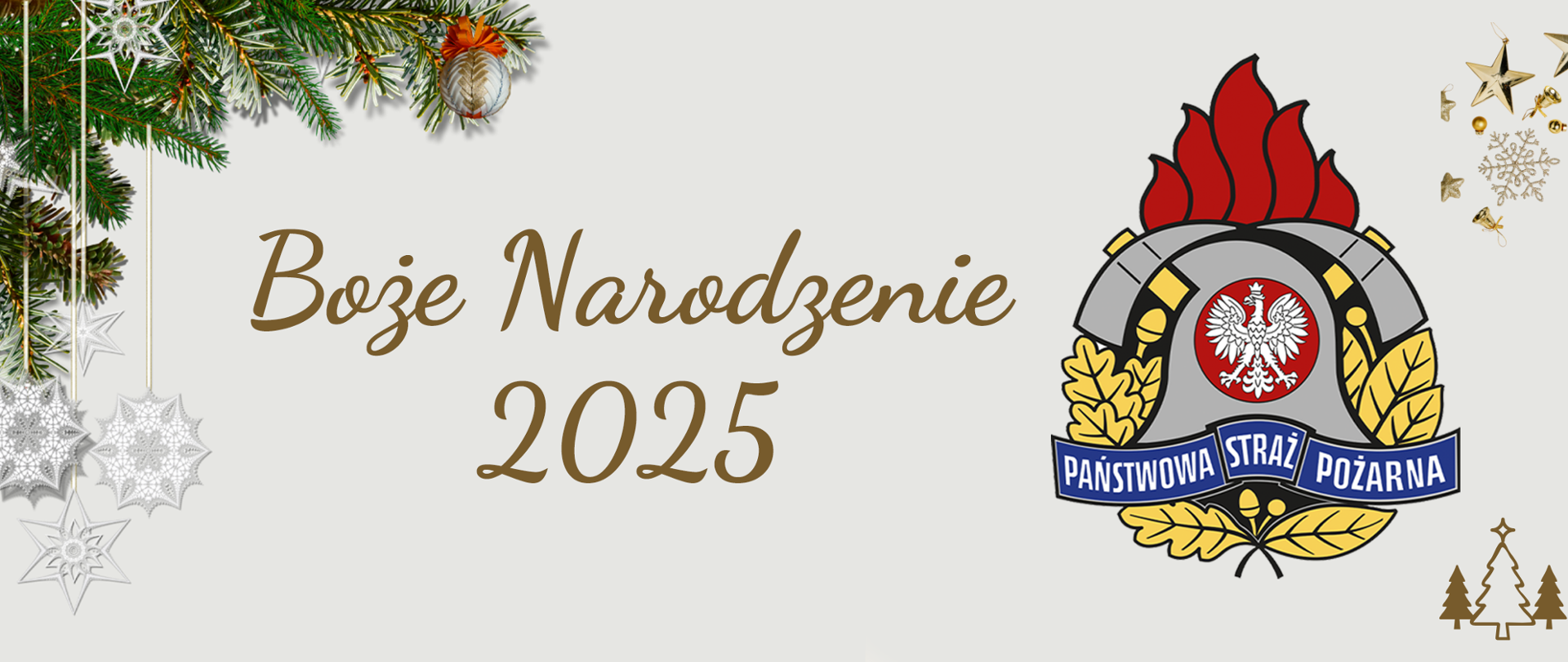 Zdjęcie poglądowe na kremowym tle logo Państwowej Straży Pożarnej. Po lewej stronie napis widnieje napis Boże Narodzenie 2025. Po lewej stronie dalej gałązka choinkowa świąteczna z bombkami i gwiazdkami. 