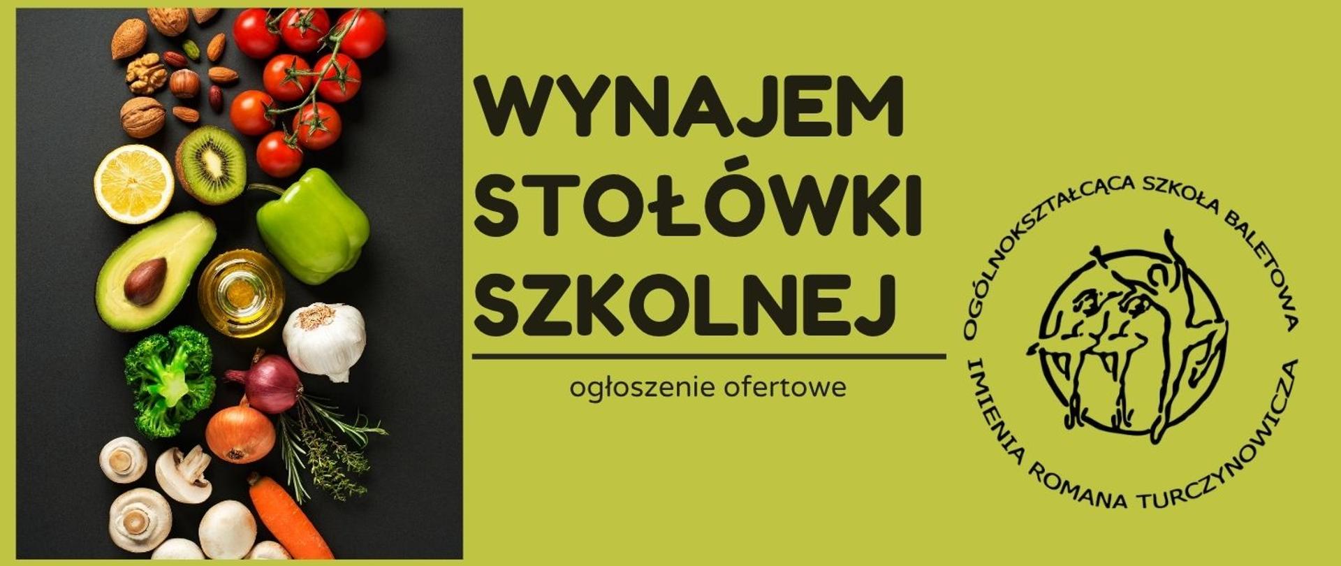 Wynajem stołówki szkolnej, zielony baner, po lewej stronie zdjęcie z kolorowymi warzywami, po prawej logotyp szkoły. Na środku napis czarną czcionką.
