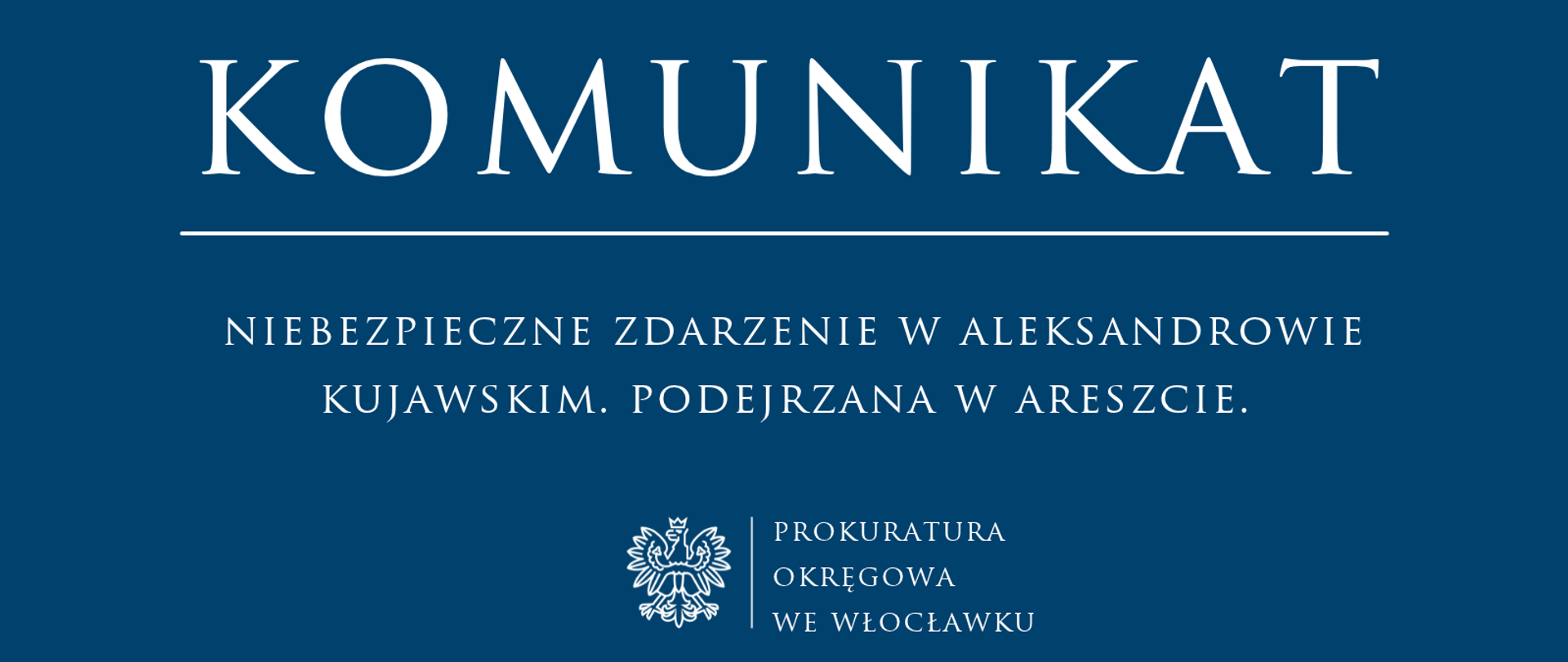 Komunikat Prokuratury Rejonowej w Aleksandrowie Kujawskim 