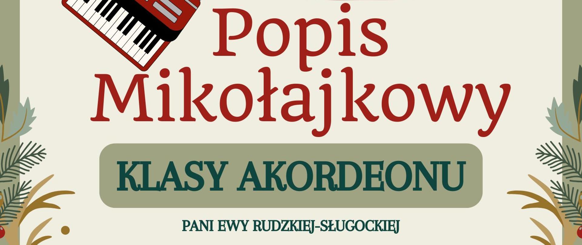 Popis Mikołajkowy klasy akordeonu pani Ewy Rudzkiej-Sługocjkiej 03 grudnia 2025 op godz. 16:00 sala koncertowa