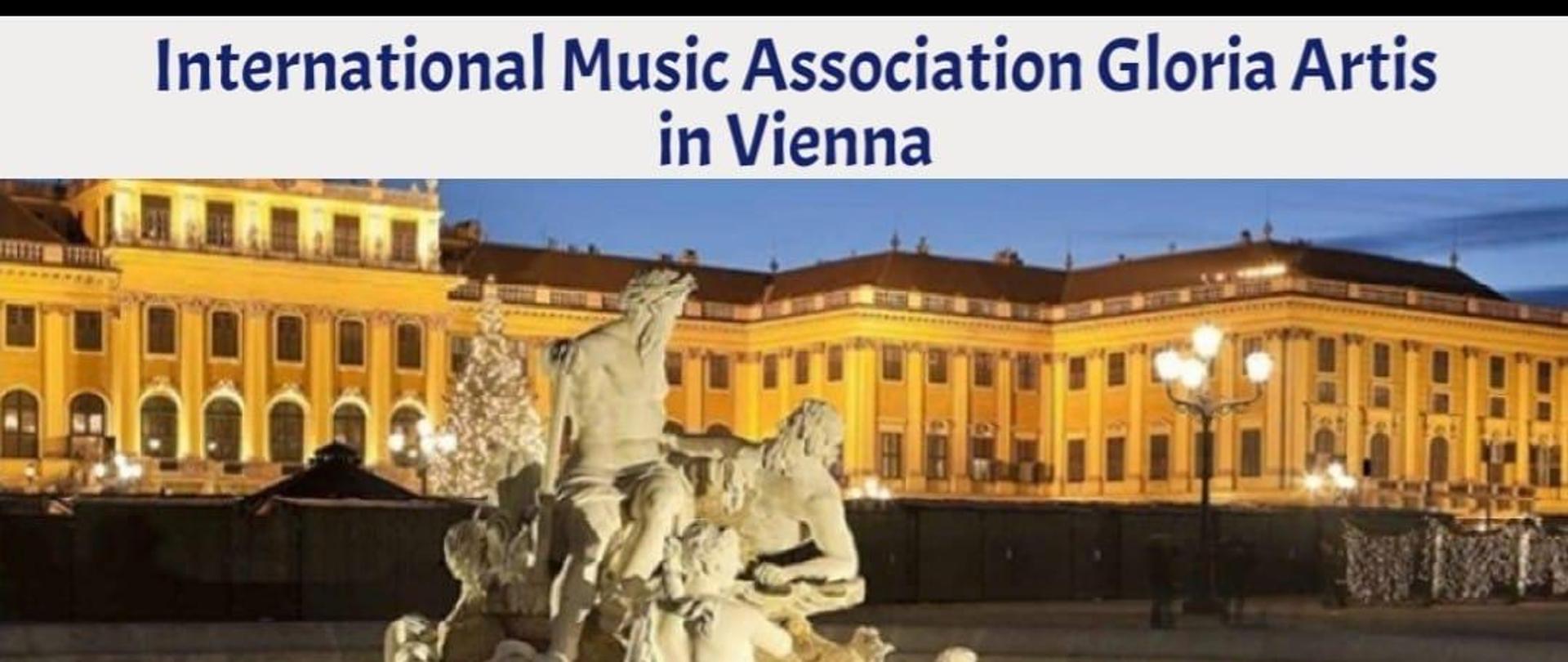 Plakat od góry napis na białym tle niebieskie litery International Music ssociation Gloria Artis poniżej zdjęcie prawdopodobnie pałac szembrun zachód bądź wschód słońca oświetlony kolor ciepły żółty na pierwszym planie Biała rzeźbiona fontanna-3 postaci poniżej na granatowym tle żółty kolor napisu trzeci International Gloria Artis talent Festival poniżej napisy w białym kolorze Zuzanna Gawrońska Julia Czajka Mateusz Dubiel Baton among The stings ensemble Sofia Zabłocka Małgorzata Bojda Zofia Celary Julia koc Weronika godkowska Inga Gabriel Olimpia Litowińska Urszula Janiszewska konduktor Małgorzata Sławińska pilarz 7 maja 2024 07.00 PM Bank Austria salon i alten radhouse Strasse 8 1010 Wiedeń poniżej cztery logotypy a nawet 5 2 czytelne Polonica bank Austria salon trzy pozostałe kolorowe i nie wiadomo co