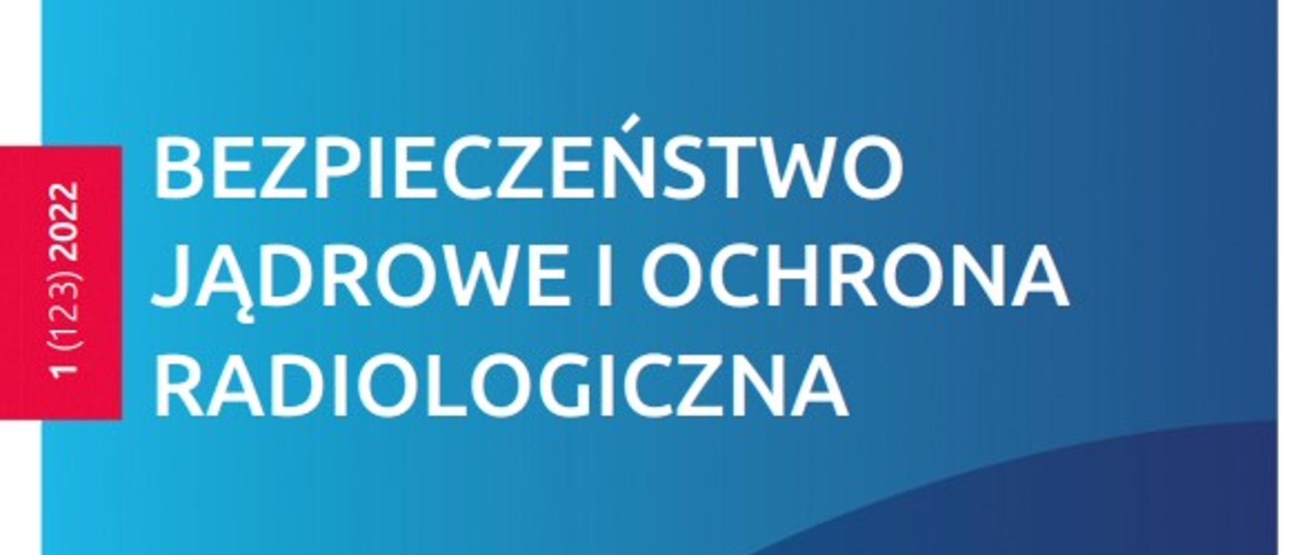 Okładka Biuletynu Bezpieczeństwo Jądrowe i Ochrona Radiologiczna