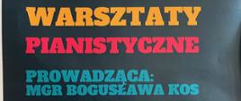 Warsztaty pianistyczne - prowadzenie mgr Bogusława Kos - 7 listopada 2025 r.
