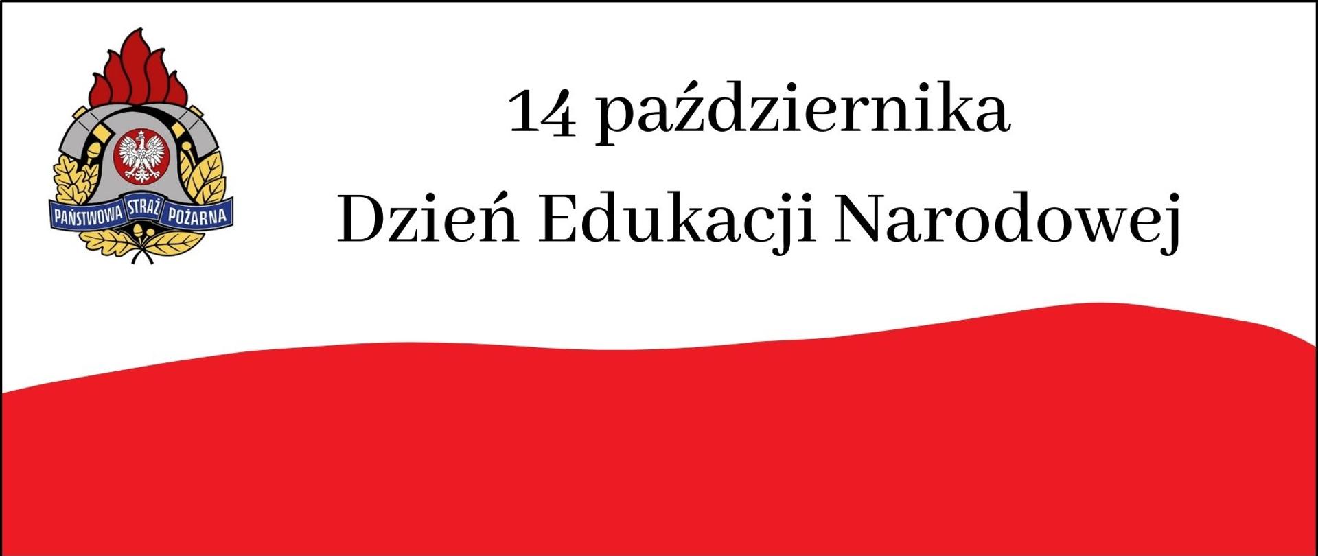 Flaga z logiem PSP i napisem 14 października Dzień Edukacji Narodowej. 