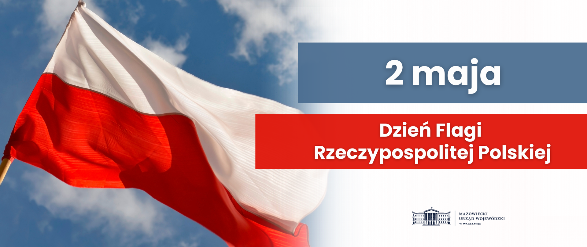 2 maja - Dzień Flagi Rzeczypospolitej Polskiej