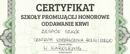 Certyfikat szkoły promującej honorowe oddawanie krwi