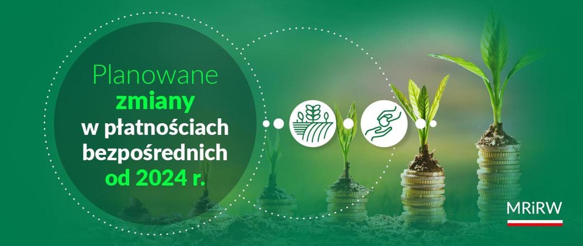 Planowane zmiany w platnościach bezpośrednich