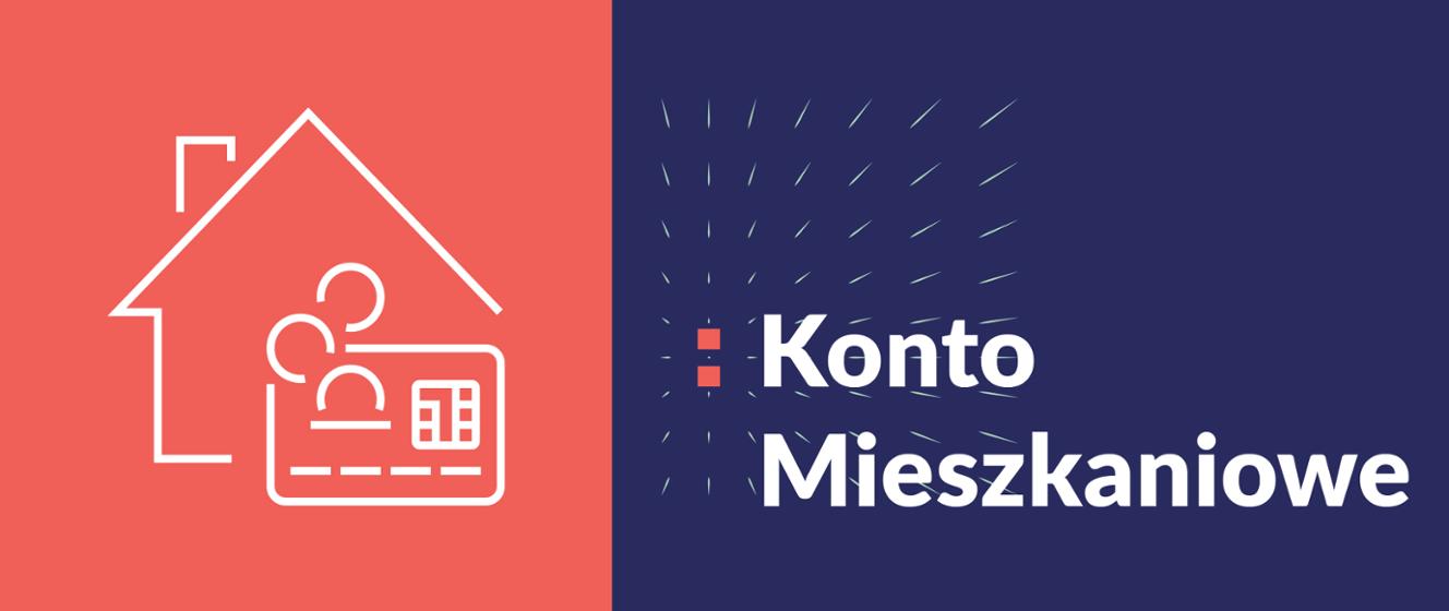 Konto Mieszkaniowe - Ministerstwo Rozwoju i Technologii - Portal Gov.pl