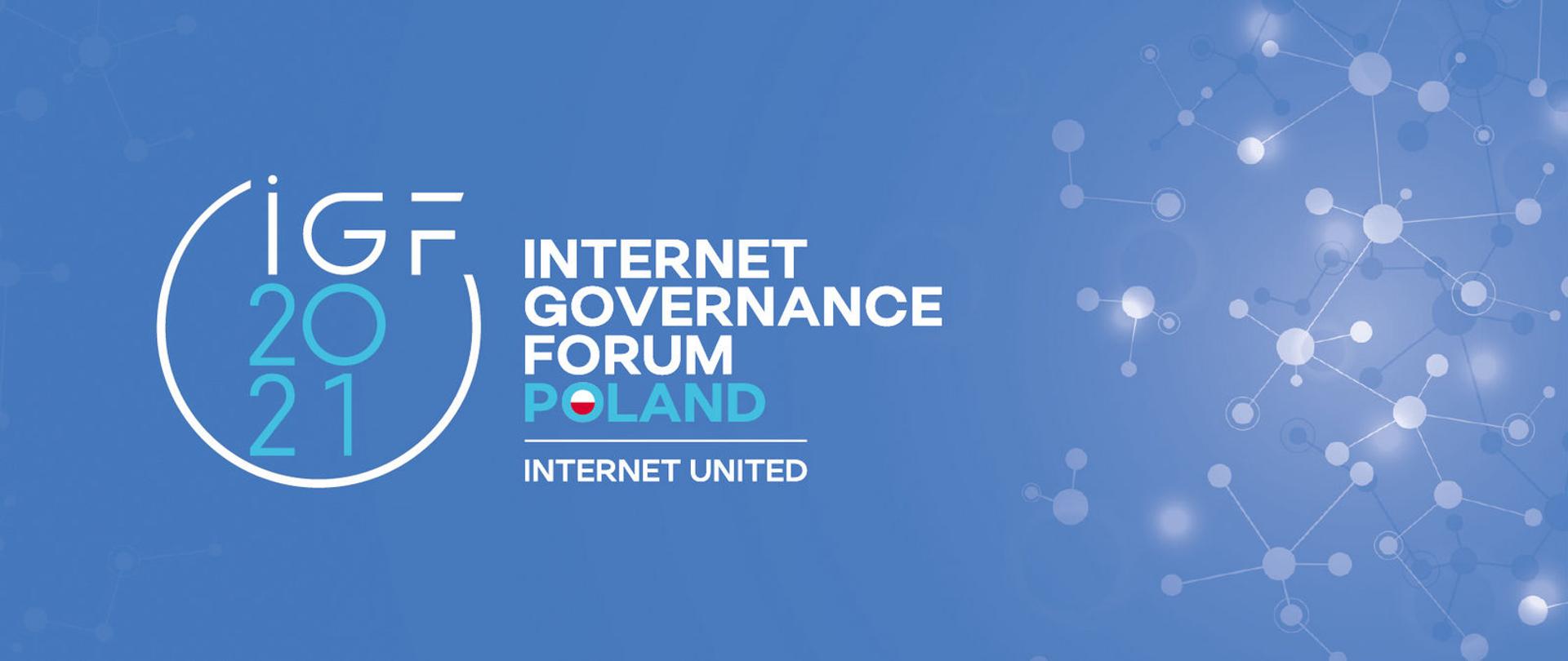Logo IGF 2021, napis Internet Governance Forum Poland, Internet United.