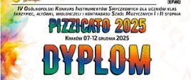 Dyplom w IV Ogólnopolski Konkurs Instrumentów Smyczkowych „PIZZICATO 2025”. Kraków, 7-12 grudnia 2025 roku.