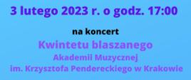 Plakat informujący o koncercie Kwintetu Dętego Akademii Muzycznej w Krakowie, na niebieskim tle, informacje o dacie koncertu