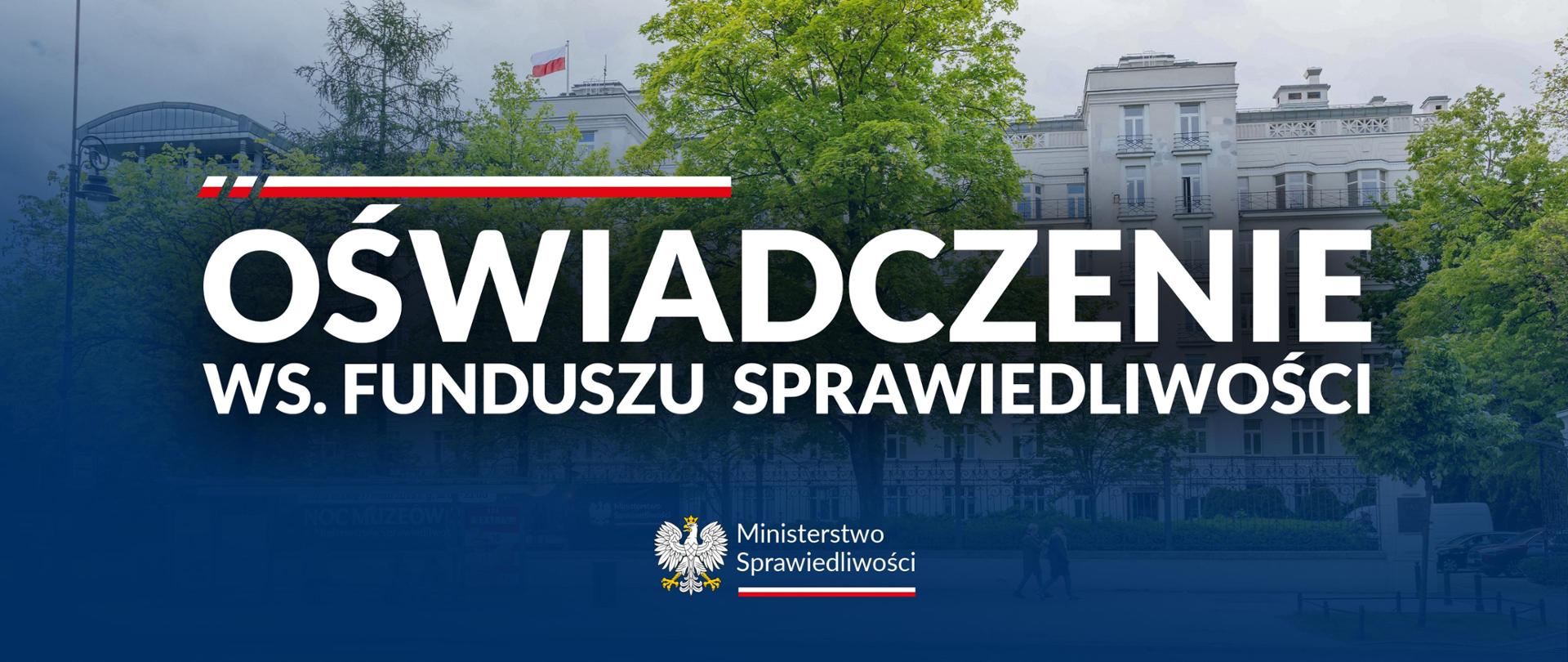 Oświadczenie ws. funduszu sprawiedliwości 