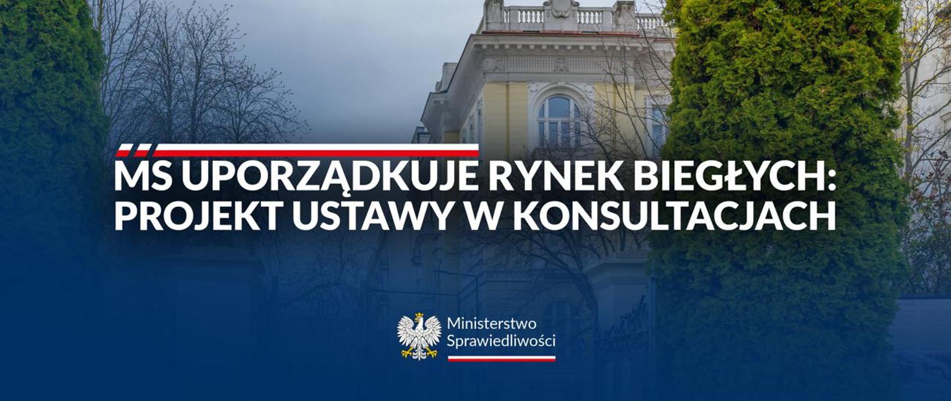 MS uporządkuje rynek biegłych. Projekt ustawy w konsultacjach