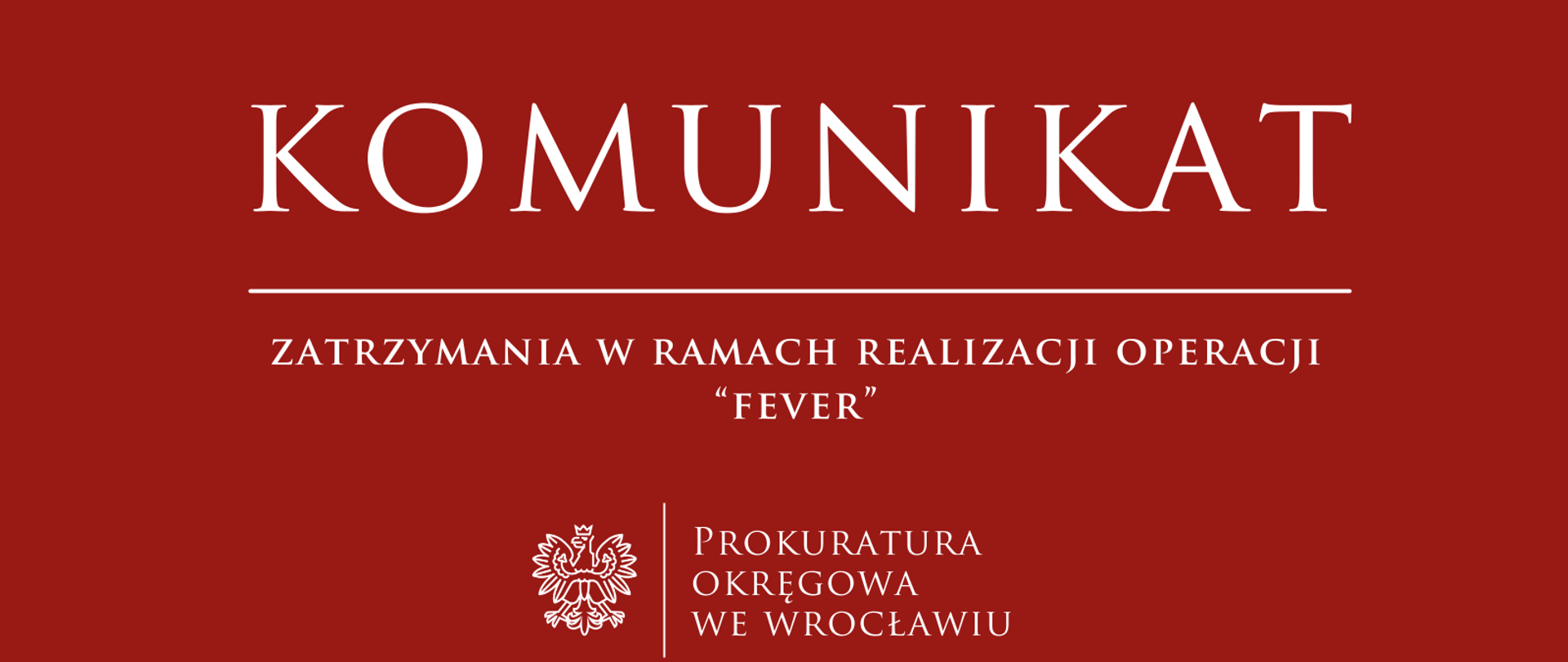 Zatrzymania sprawców w ramach realizacji operacji „FEVER” 