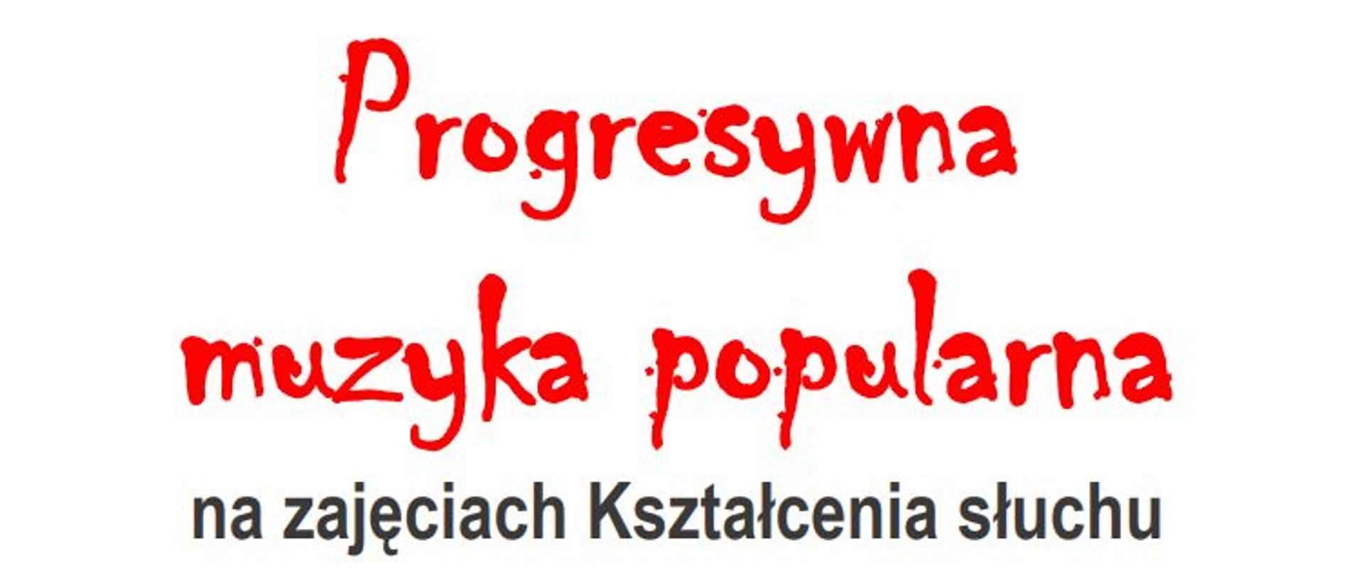 Plakat przedstawia zaproszenie na lekcję kształcenia słuchu z dr Andrzejem Mądro. Temat lekcji napisany jest na czerwono na białym tle - Progresywna muzyka popularna na zajęciach Kształcenia słuchu