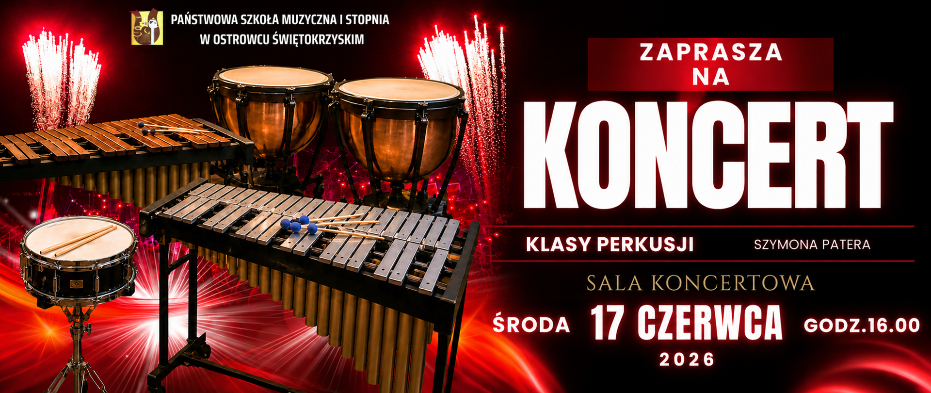 instrumenty perkusyjne na czarno-czerwonym tle pośród fajerwerków z napisami w kolorze białym i z logo szkoły