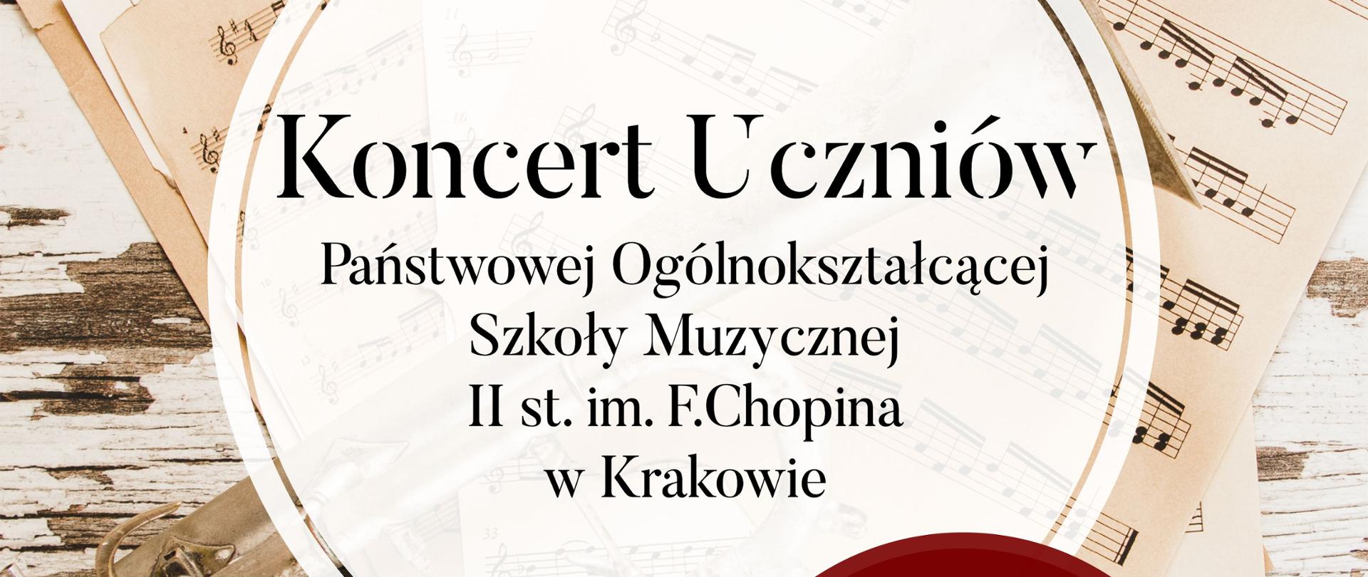 Plakat w tle fragmenty instrumentu dętego i nut w kolorze sepii, na górze po lewej logo PSM I st. w Krzeszowicach a na górze pośrodku tekst Państwowa Szkoła Muzyczna I st. im. Z. Noskowskiego w Krzeszowicach serdecznie zaprasza na, na środku plakatu na tle białego koła, większymi literami: Koncert Uczniów Państwowej Ogólnokształcącej Szkoły Muzycznej II st. im. F. Chopina w Krakowie. Po prawej w dole na tle brązowego koła napis: 12 stycznia 17:00 Aula PSM Krzeszowice