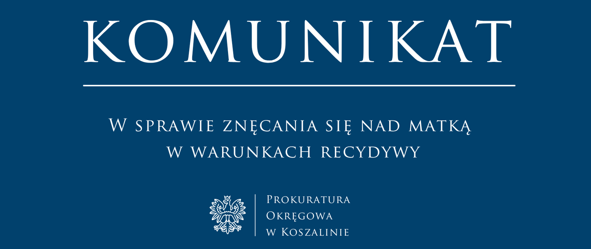 W sprawie znęcania się nad matką w warunkach recydywy