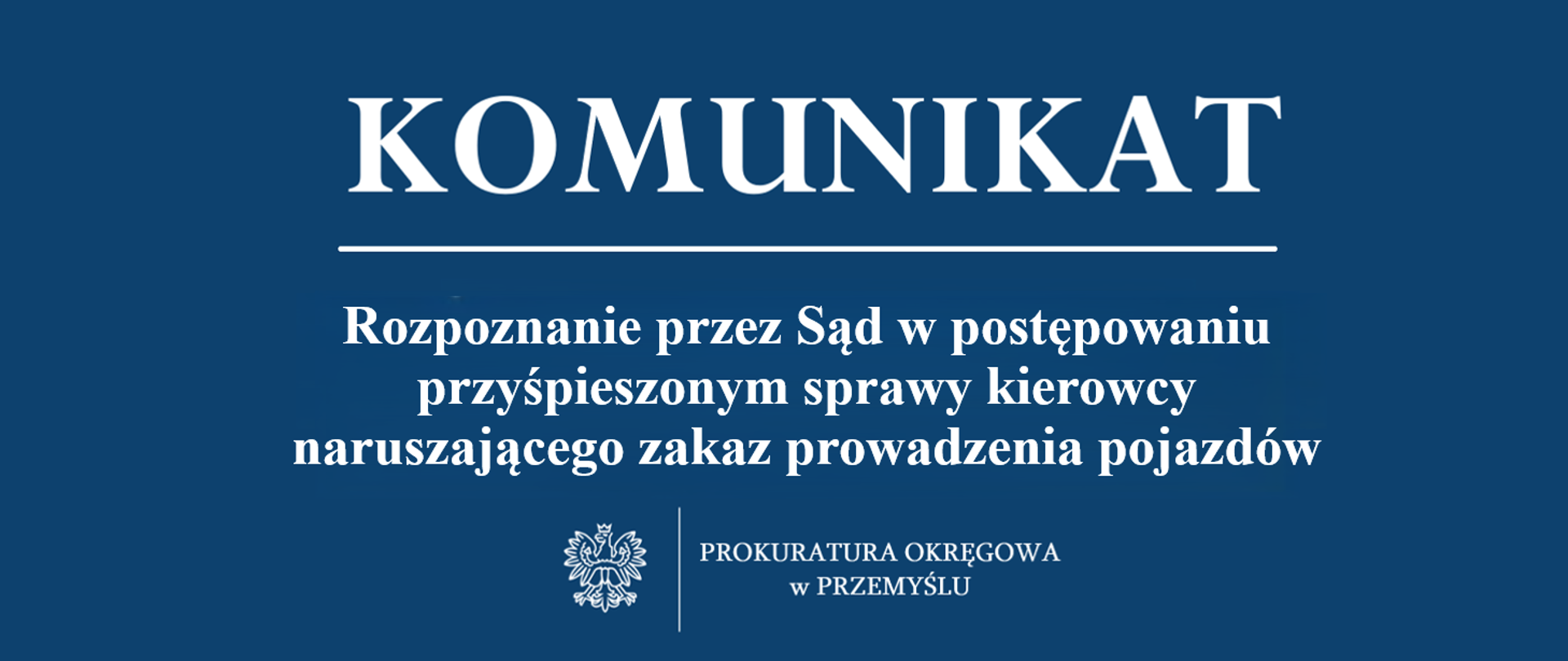 Rozpoznanie przez Sąd w postępowaniu przyśpieszonym sprawy kierowcy naruszającego zakaz prowadzenia pojazdów