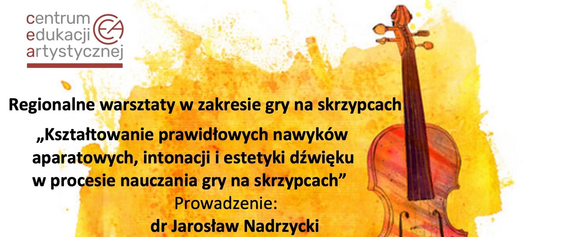 Na jasnobrazowym tle, po prawej stronie symbol skrzypiel, po lewej informacje dotyczące szkolenia, w lewym górnym rogu logo Centrum Edukacji Artystycznej