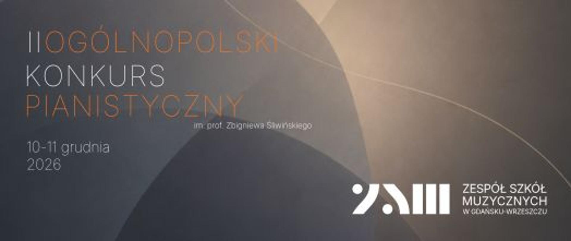 stonowane tło, logotyp szkoły i napis: II Ogólnopolski Konkurs Pianistyczny im. prof. Zbigniewa Śliwińskiego