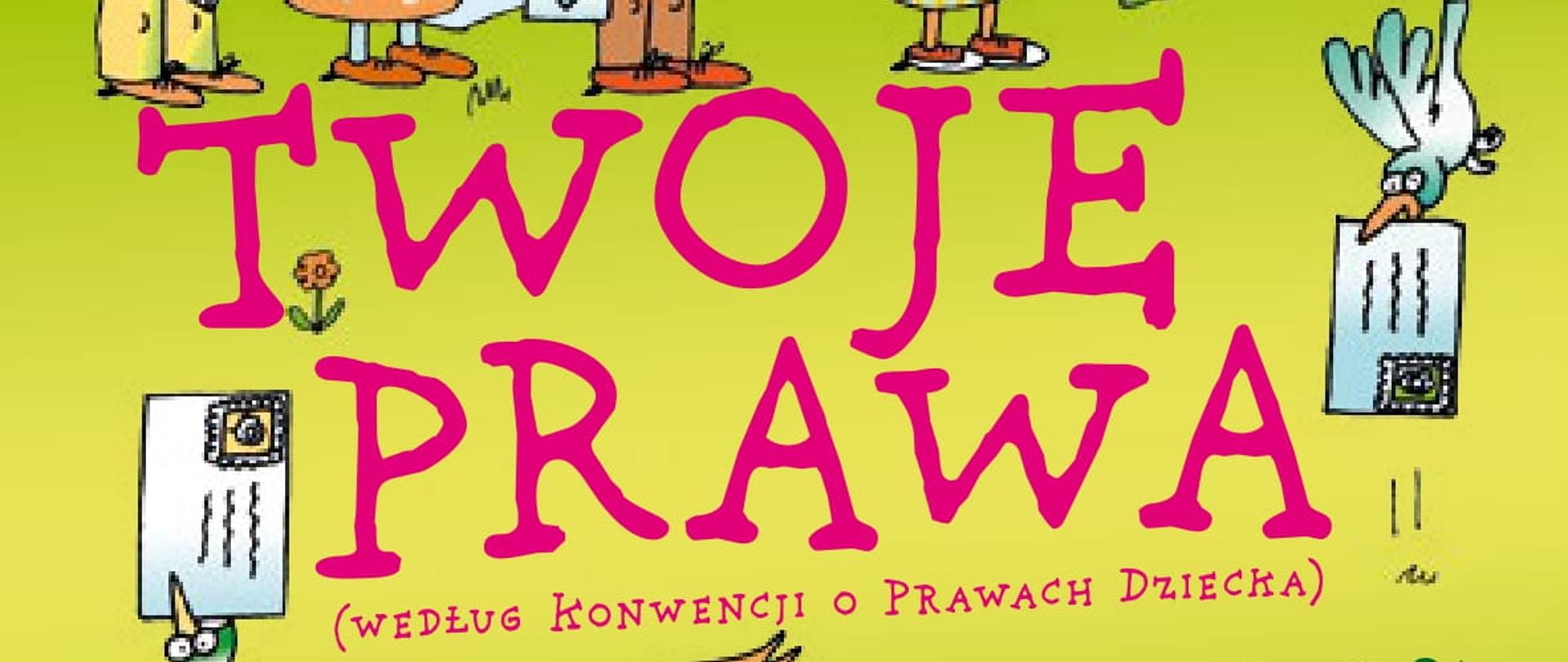 Grafika przedstawia na górze kolejkę ludzi trzymających w rękach listy, które przekazują nadlatującym ptakom. Ptaki listy przekazują dalej, do chłopca znajdującego się poniżej. Za chłopcem leżą dostarczone już listy. Na zielonym tle na środku plakatu znajduje się różowy napis: Twoje prawa (według Konwencji o prawach dziecka)." poniżej zielony tekst: "Dominik odpowiada na listy"