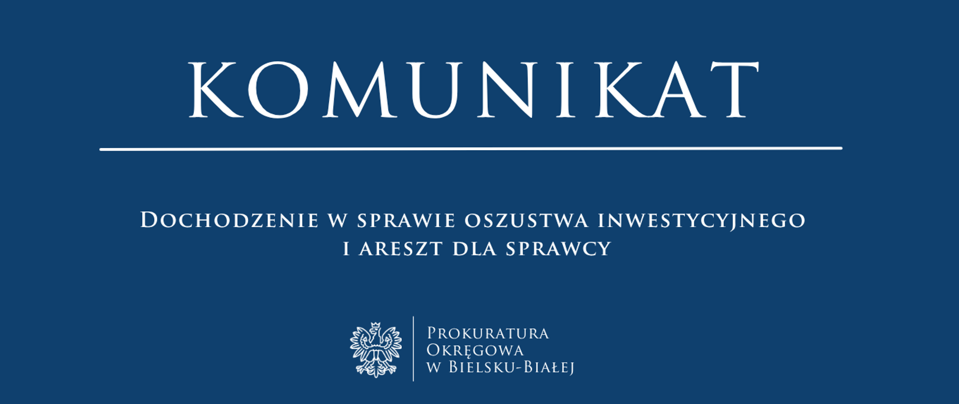 komunikat - Dochodzenie w sprawie oszustwa inwestycyjnego i areszt dla sprawcy