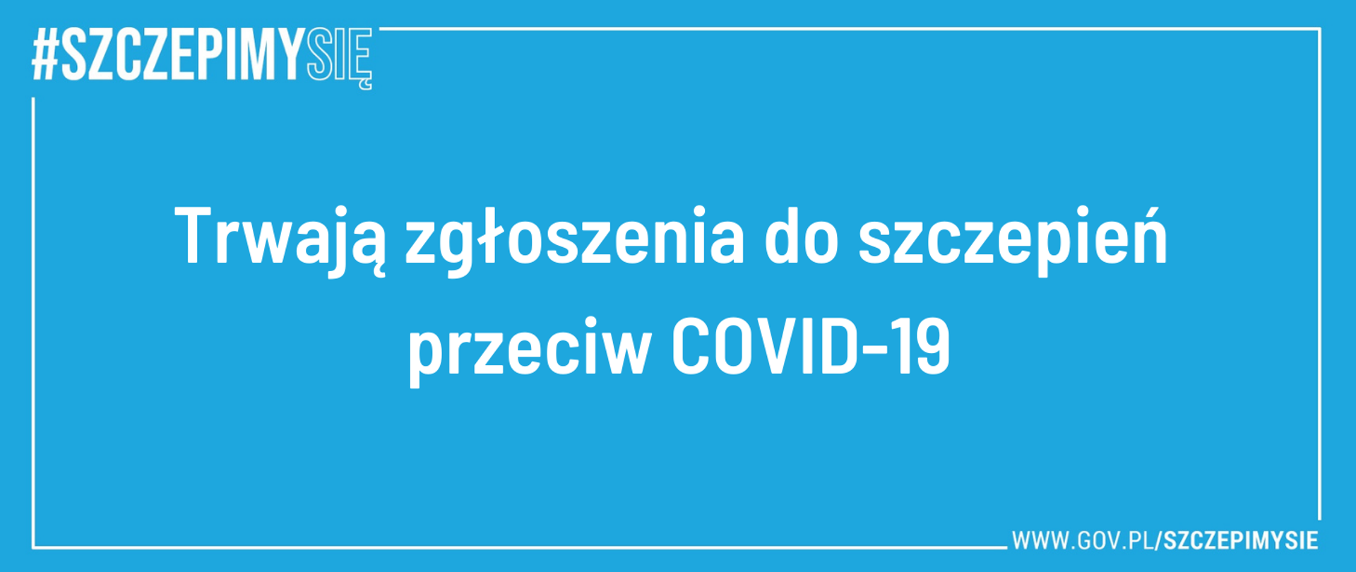 Grafika - na niebieskim tle napis Trwają zgłoszenie do szczepień przeciwko COVID-19
