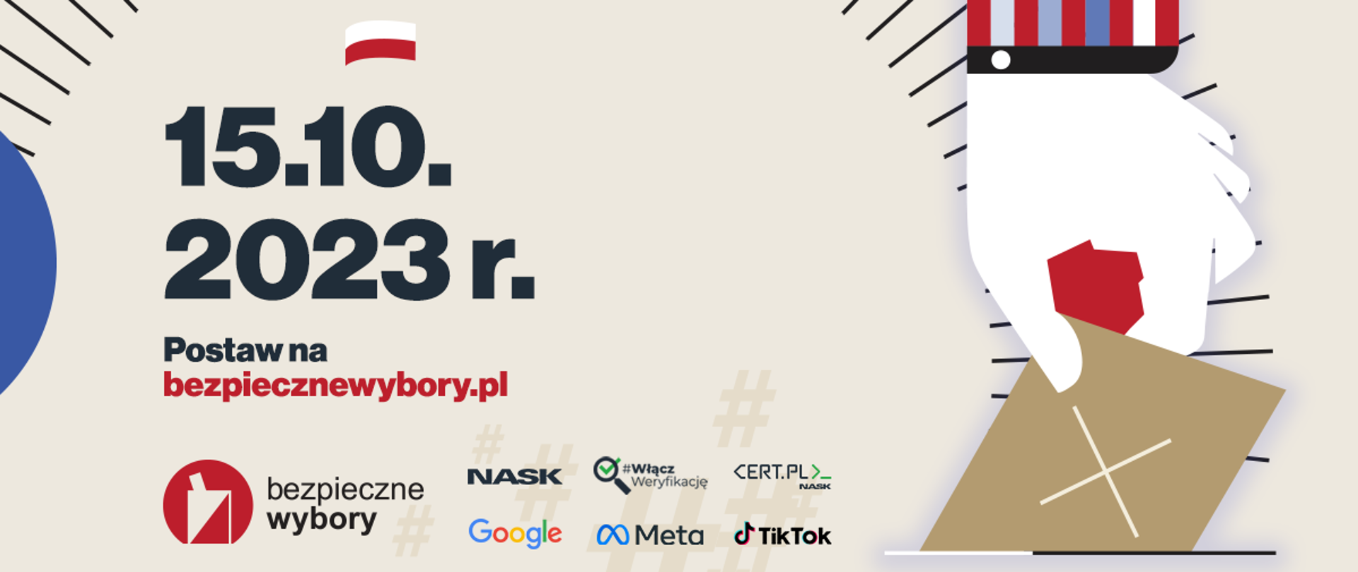 Plakat serwisu bezpiecznewybory.pl z napisem Postaw na bezpieczne wybory 15.10.2023 r. 